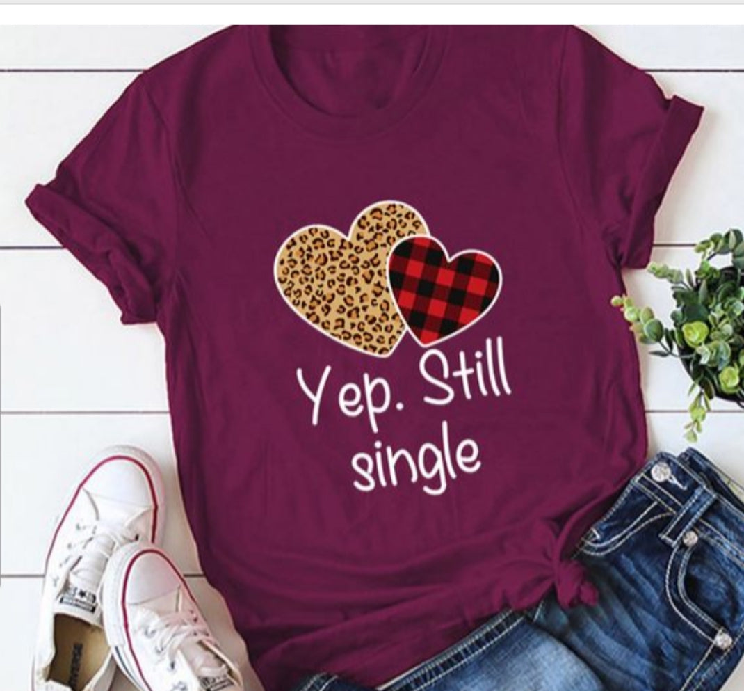 Short Sleeve Letter Shirt "Yep, Still Single"