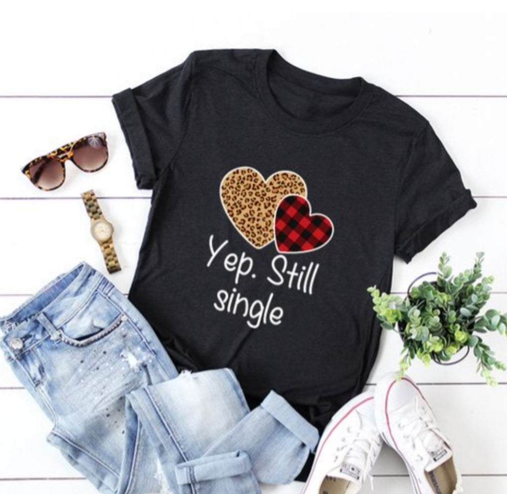 Short Sleeve Letter Shirt "Yep, Still Single"