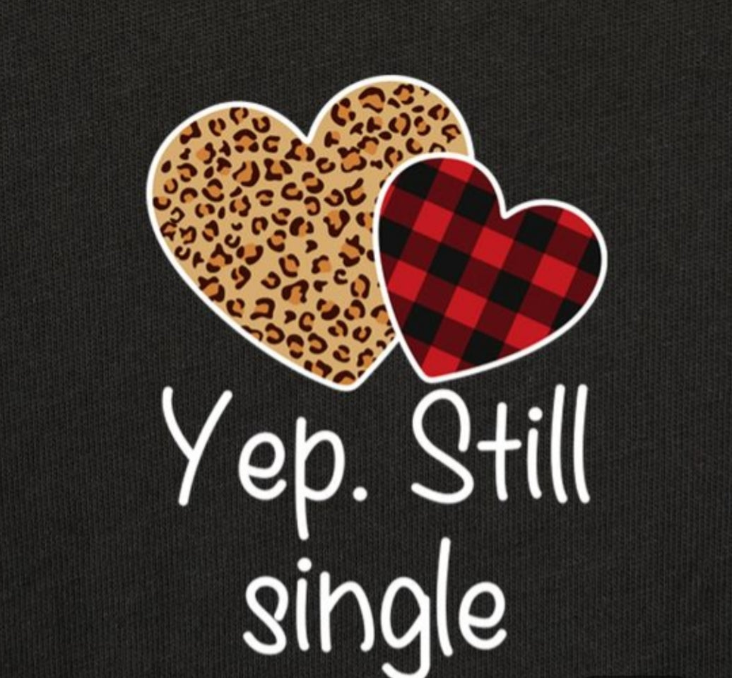 Short Sleeve Letter Shirt "Yep, Still Single"