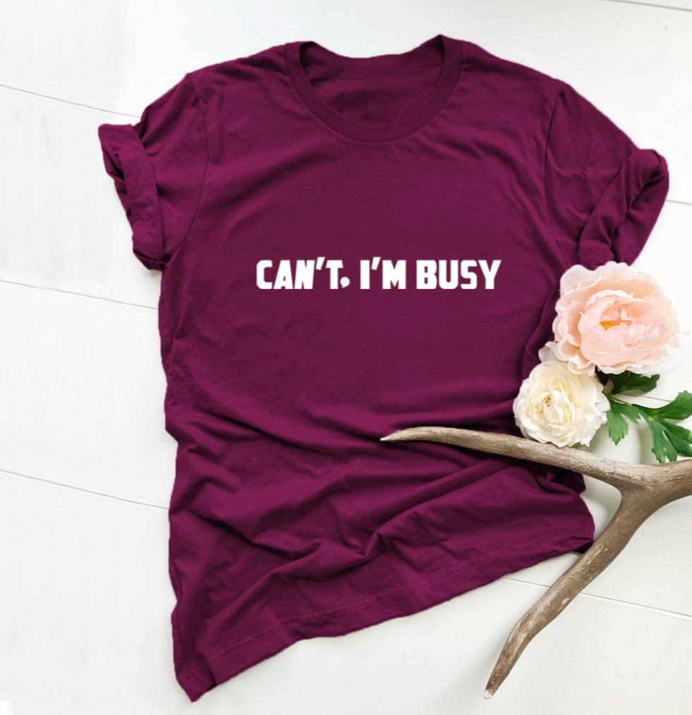 Short Sleeve Letter Shirt "Cant I'm Busy"