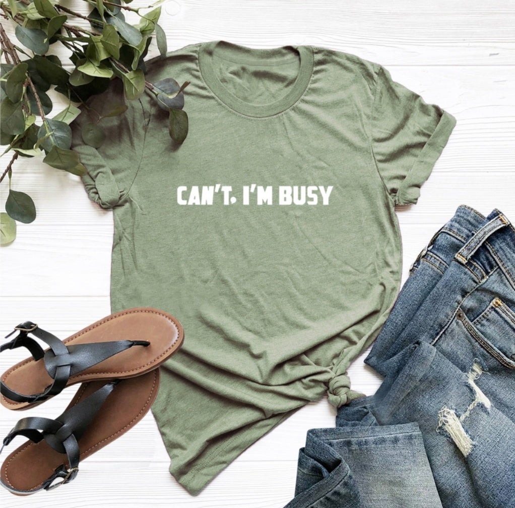 Short Sleeve Letter Shirt "Cant I'm Busy"